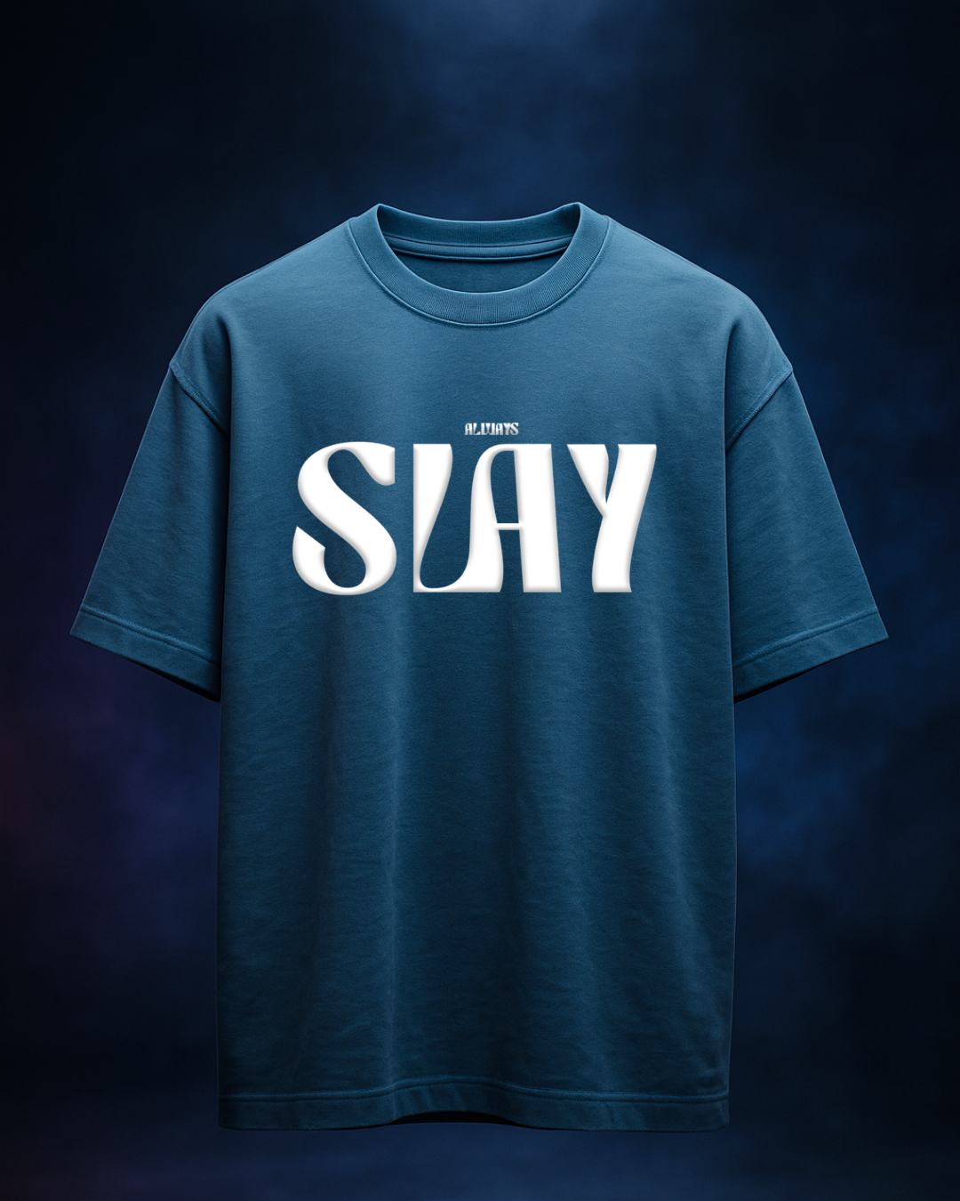 Always Slay Oversized Graphic Printed T-Shirt