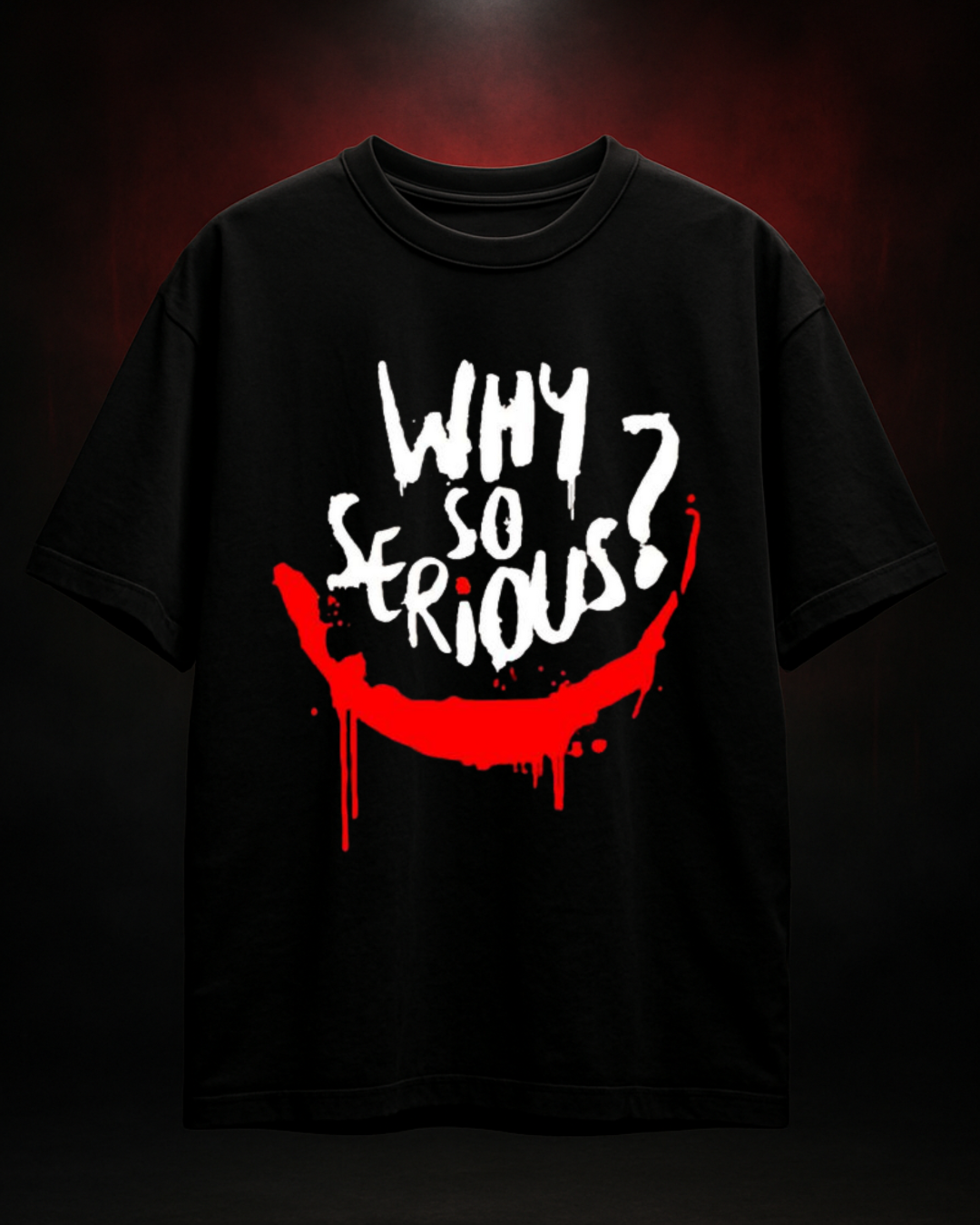 Why So Serious? Oversized T-Shirt | Joker